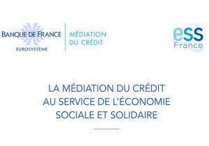 La Médiation du crédit au service des entreprises de l'ESS !